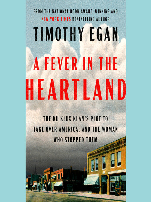 Title details for A Fever in the Heartland by Timothy Egan - Wait list